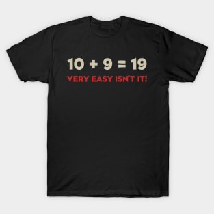 10 + 9 = 19 T-Shirt